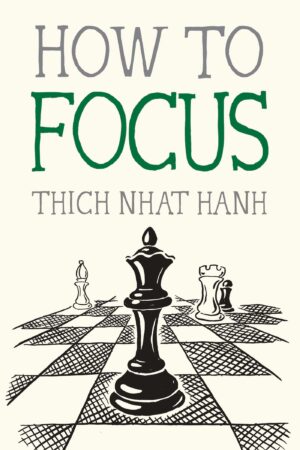 How to Focus (Mindfulness Essentials Book